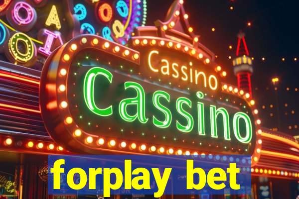 forplay bet